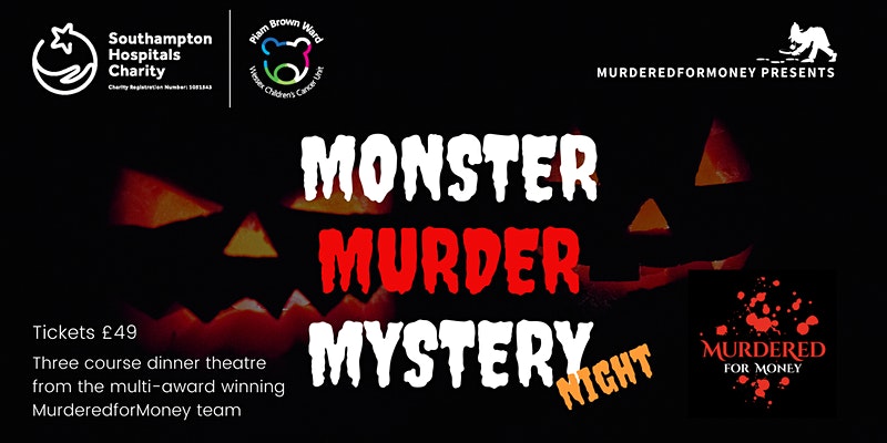 Monster Murder Mystery - for Southampton Hospital Charity